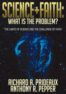 Cover of our book Science + Faith: What is the problem? copies available from info at the beginning of this blog.