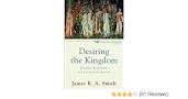 Desiring the Kingdom